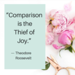 Say Goodbye to Comparison: How to Stop Comparing Yourself with Others and Embrace Self-Acceptance. Always remember that Comparison is the Thief of Joy